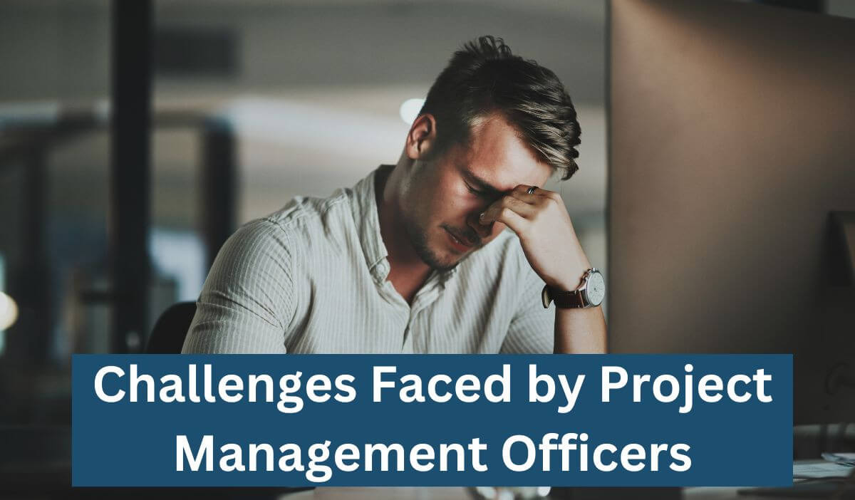Challenges Faced by Project Management Officers