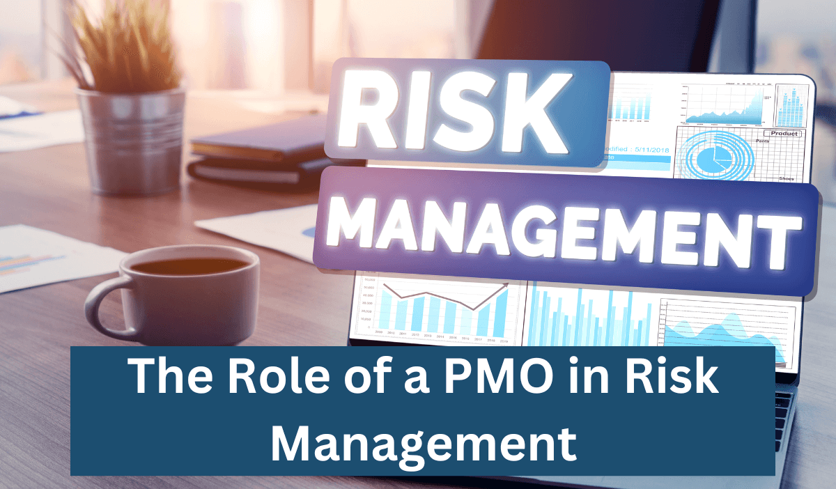The Role of a PMO in Risk Management
