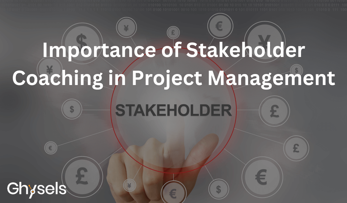 The Importance of Stakeholder Coaching in Project Management